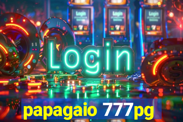 papagaio 777pg